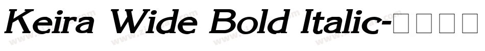 Keira Wide Bold Italic字体转换